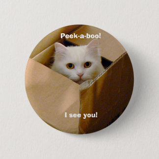 Peek-a-boo! I see you! Button