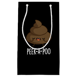 Peek A Poo Funny Poop Pun Dark BG Small Gift Bag