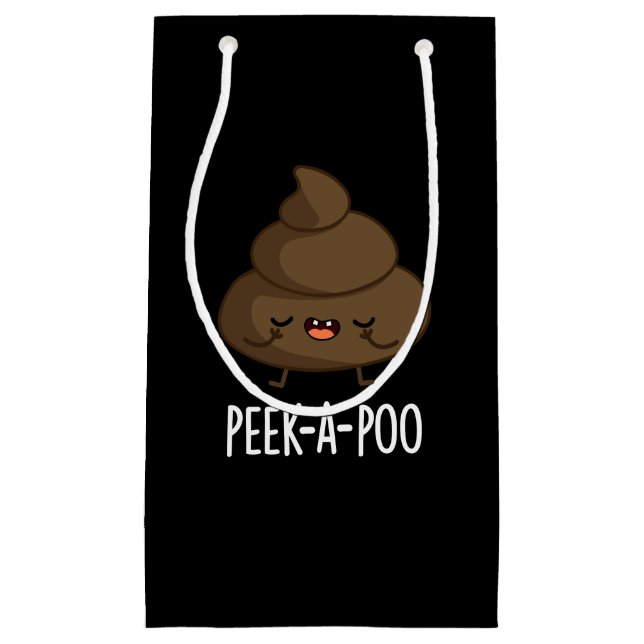 Peek A Poo Funny Poop Pun Dark BG Small Gift Bag (Front)