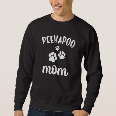 Peekapoo Mom Cute Dog Sweatshirt