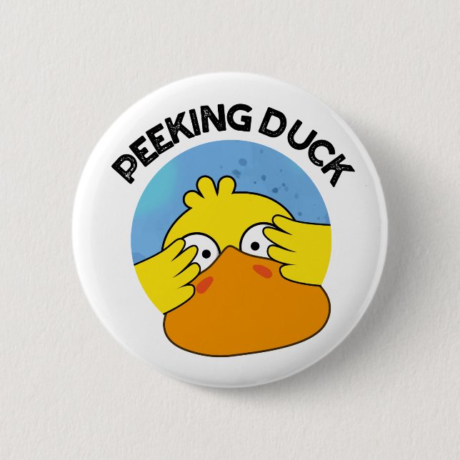 Peeking Duck Funny Animal Chinese Dish Pun  Button (Front)