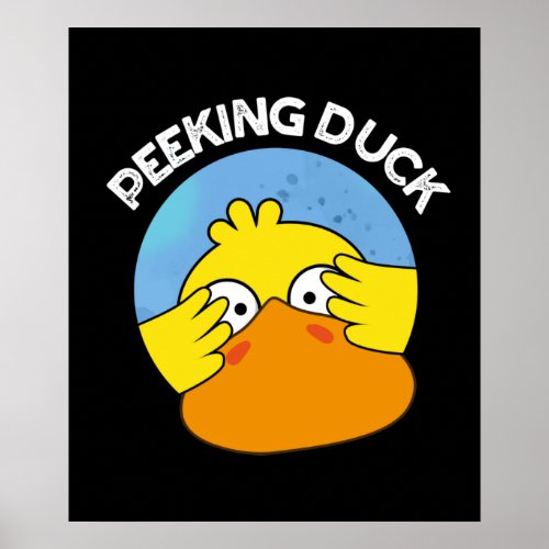 Peeking Duck Funny Animal Chinese Dish Pun Dark BG Poster