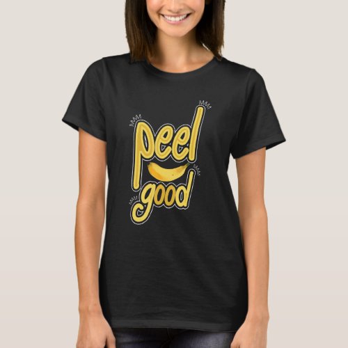 Peel Good   Women Banana Yellow Fruit Love T_Shirt