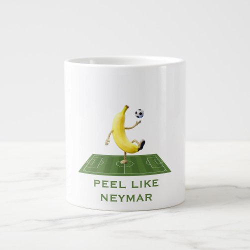 Peel Like a Champion Funny Banana Soccer Custom Giant Coffee Mug