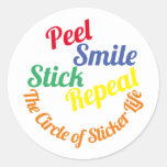 “Peel, Smile, Stick, Repeat” sticker