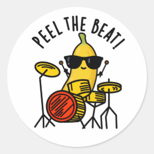 Peel The Beat Funny Banana Drummer Pun Classic Round Sticker