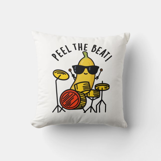 Peel The Beat Funny Banana Drummer Pun Throw Pillow (Front)