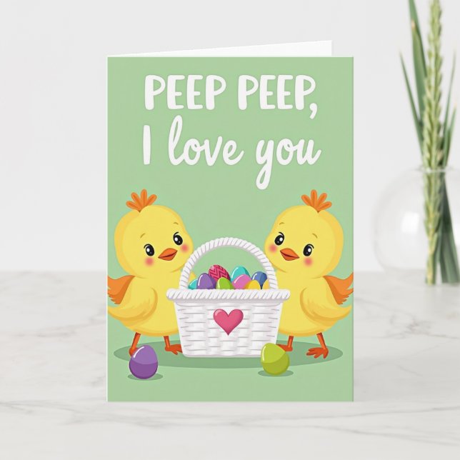 Peep Peep I Love You Cute Card (Front)