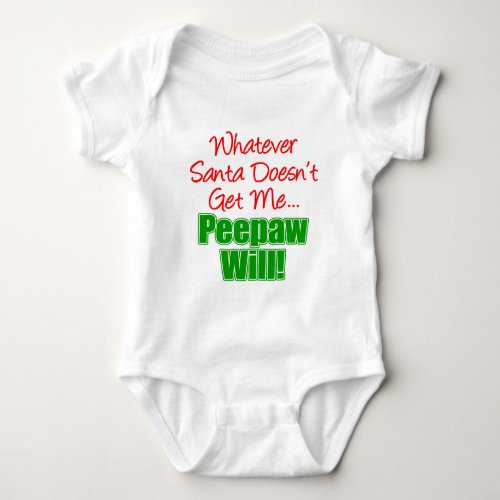 Peepaw Better Than Santa Baby Bodysuit