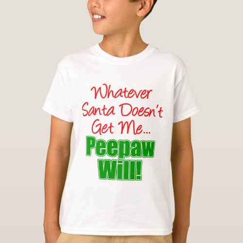 Peepaw Better Than Santa T_Shirt