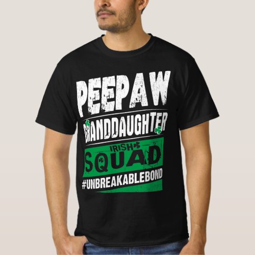 Peepaw Granddaughter Irish Squad Unbreakablebond T_Shirt