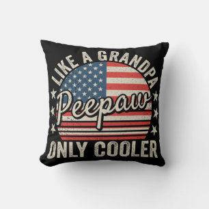 Peepaw Like a Grandpa Only Cooler USA Flag Throw Pillow