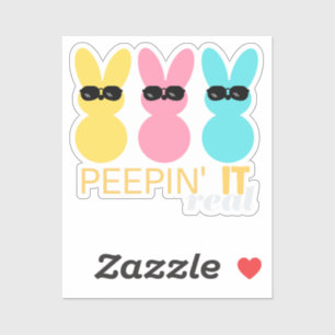 Peepin It Real T Shirt Happy Easter Bunny Egg Hunt Sticker