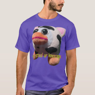 Peepy will steal ur kneecaps T-Shirt