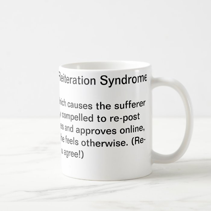 Peer Induced Status Reiteration Syndrome Mug