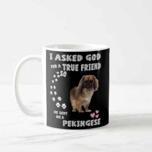 Peke Dog Quote Mom Pekinese Dad Pekingese Coffee Mug