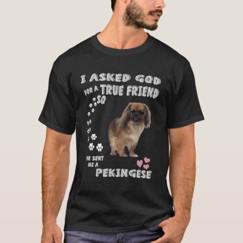 Peke Dog Quote Mom Pekinese Dad Pekingese T_Shirt