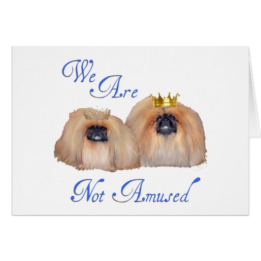 Pekingese Are Not Amused Cards (Front Horizontal)