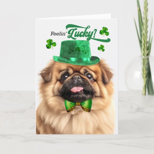Pekingese Dog Feelin Lucky St Patricks Day Holiday Card