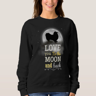 Pekingese Dog Love To The Moon Sweatshirt