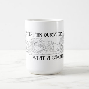 Pekingese Entertain Ourselves? What? Coffee Mug
