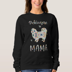 Pekingese Mama Floral Dog Mom Love Sweatshirt