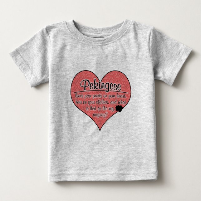 Pekingese Paw Prints Dog Humor Baby T-Shirt (Front)