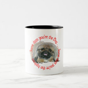 Pekingese Wisdom - Some days . . . Two-Tone Coffee Mug