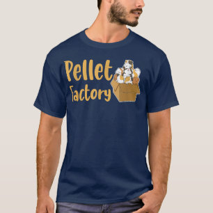 Pellet Factory Quote for a Guinea Pig Nerd T-Shirt