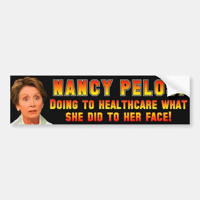 Pelosi: Anti ObamaCare Bumper Sticker (Front)