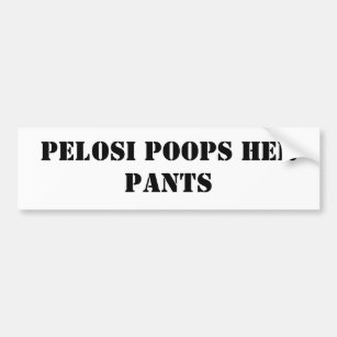 Pelosi Poops Her Pants Bumper Sticker