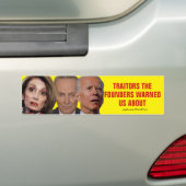 Pelosi Schumer Biden Traitors Founders Warned Us Bumper Sticker (On Car)