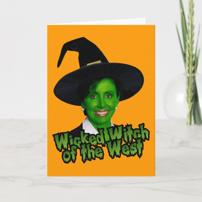 Pelosi: Wicked Witch of the West Card (Front)