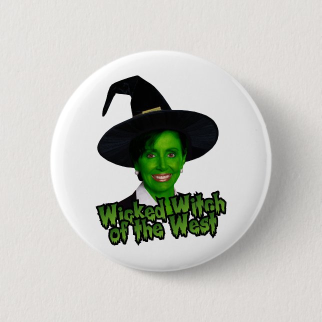 Pelosi: Wicked Witch of the West Pinback Button (Front)