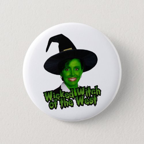 Pelosi Wicked Witch of the West Pinback Button