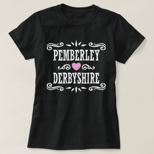 Pemberley Derbyshire T_Shirt