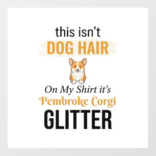 Pembroke Corgi Glitter Funny Dog Lover Design_1 Floor Decals