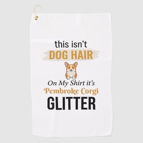 Pembroke Corgi Glitter Funny Dog Lover Design_1 Golf Towel