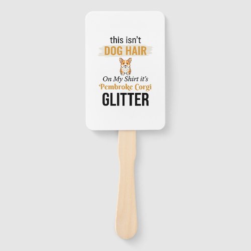 Pembroke Corgi Glitter Funny Dog Lover Design_1 Hand Fan