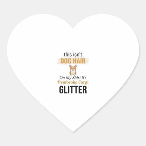 Pembroke Corgi Glitter Funny Dog Lover Design_1 Heart Sticker
