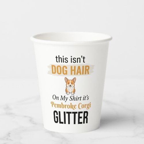 Pembroke Corgi Glitter Funny Dog Lover Design_1 Paper Cups