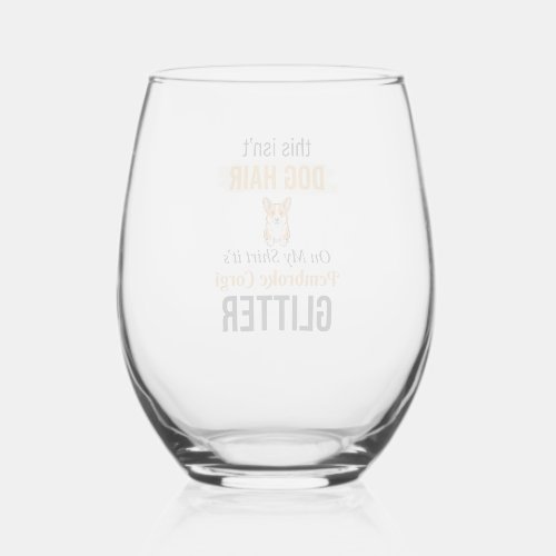 Pembroke Corgi Glitter Funny Dog Lover Design_1 Stemless Wine Glass