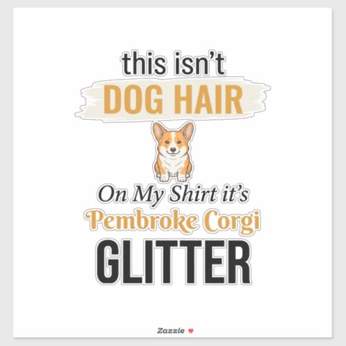 Pembroke Corgi Glitter Funny Dog Lover Design_1 Sticker