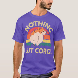 Pembroke Welsh Corgi Butt Nothing But Corgi Mom Da T-Shirt