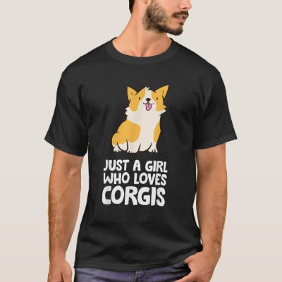 Pembroke Welsh Corgi Dog Girl Just A Girl Who Love T-Shirt