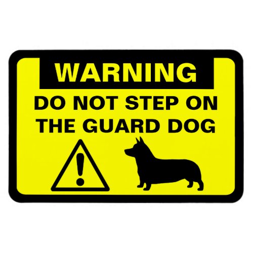 Pembroke Welsh Corgi Guard Dog Warning Humorous Magnet