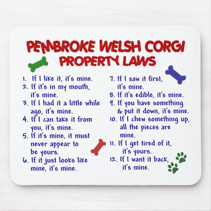 PEMBROKE WELSH CORGI Property Laws 2 Mouse Mat