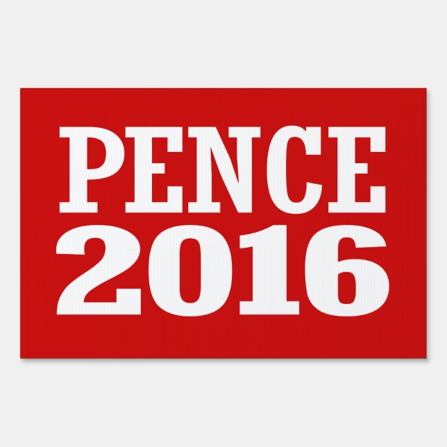 Pence - Mike Pence 2016 Yard Sign (Front)