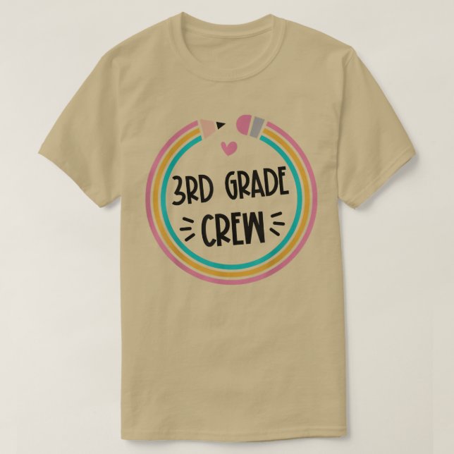 Pencil 3rd Grade Crew Teacher Students First Day O T-Shirt (Design Front)