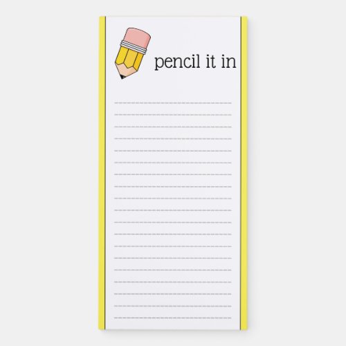 Pencil It In Magnetic Notepad